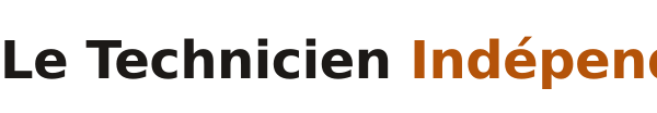 Le Technicien Indépendant
